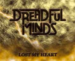 Dreadful Minds : Lost My Heart